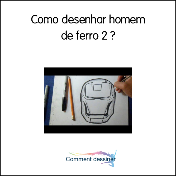 Como desenhar homem de ferro 2